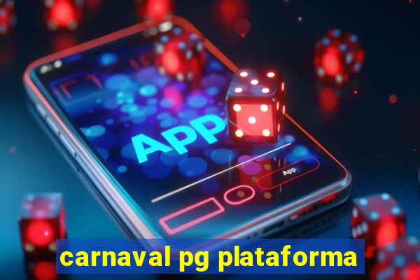 carnaval pg plataforma